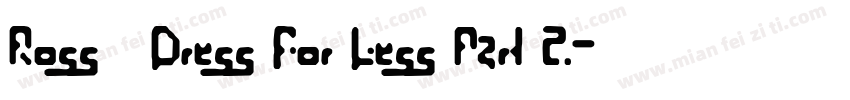Ross   Dress For Less Part 2字体转换